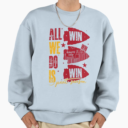 All We Do Is Win 3Peat Kc Chifes Sweatshirt - Graphic Print Men Women - T-Shirt, Sweatshirt, Hoodie