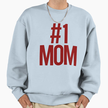 1 Mom Sweatshirt - Fun Novelty Design Unisex - T-Shirt, Sweatshirt, Hoodie