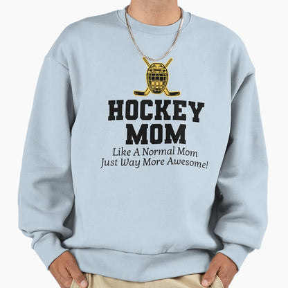 Ice Hockey Player Mama Goalie Mom Sweatshirt - Novelty Apparel Men Women - T-Shirt, Sweatshirt, Hoodie