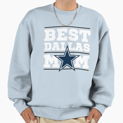 Best Dallas Mom Sweatshirt - Novelty Apparel Men Women - T-Shirt, Sweatshirt, Hoodie