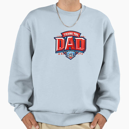 Thank You Super Dad Sweatshirt - Unique Graphic for Adults - T-Shirt, Sweatshirt, Hoodie