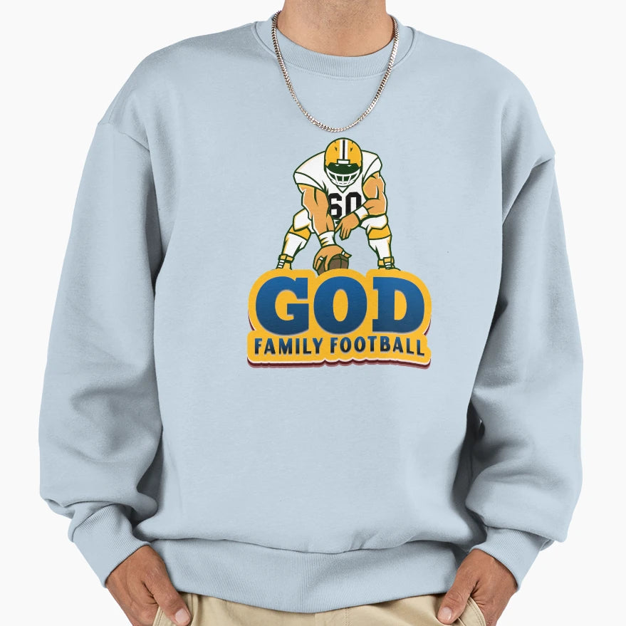 God Family Football Football Game Day Sweatshirt - Novelty Apparel Unisex - T-Shirt, Sweatshirt, Hoodie