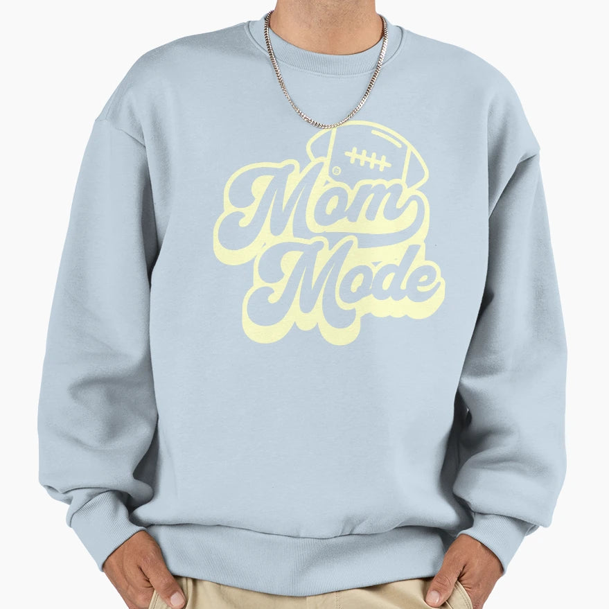 Mom Mode Sweatshirt - Aesthetic Graphic Men Women - T-Shirt, Sweatshirt, Hoodie