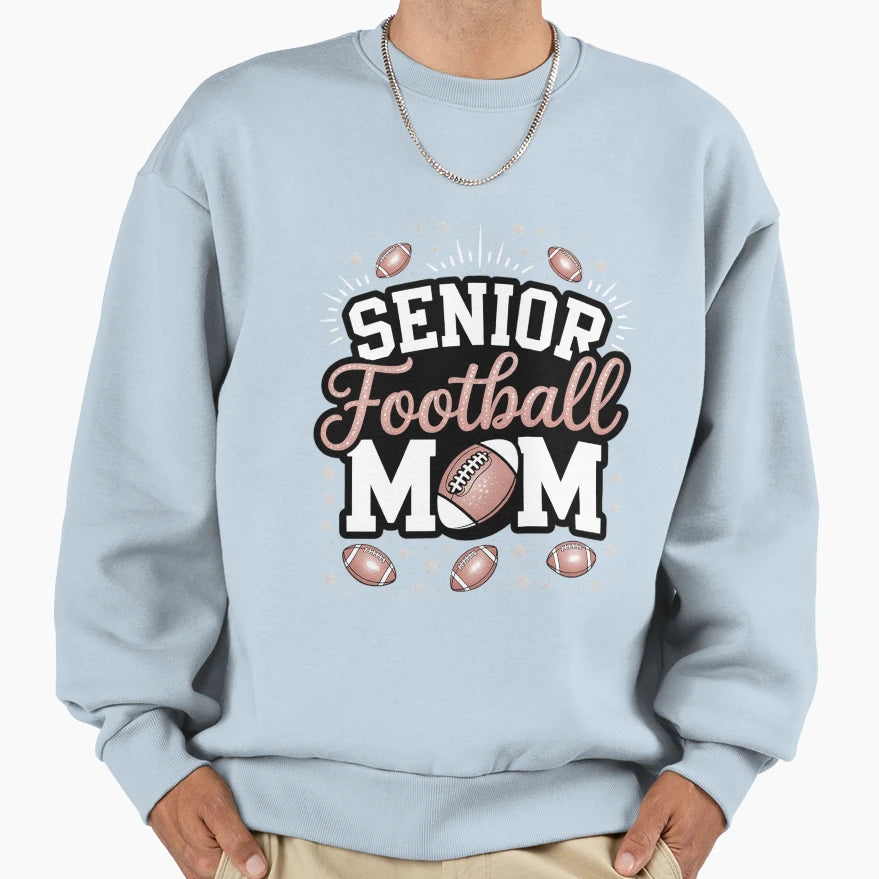 Senior Football Mom Football Mama Sweatshirt - Aesthetic Graphic Unisex - T-Shirt, Sweatshirt, Hoodie