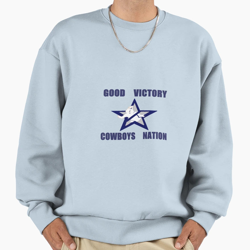 Good Victory Cowboys Nation Sweatshirt - Custom Art Print for Adults - T-Shirt, Sweatshirt, Hoodie