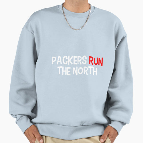 Packers Run North Sweatshirt - Novelty Apparel Men Women - T-Shirt, Sweatshirt, Hoodie