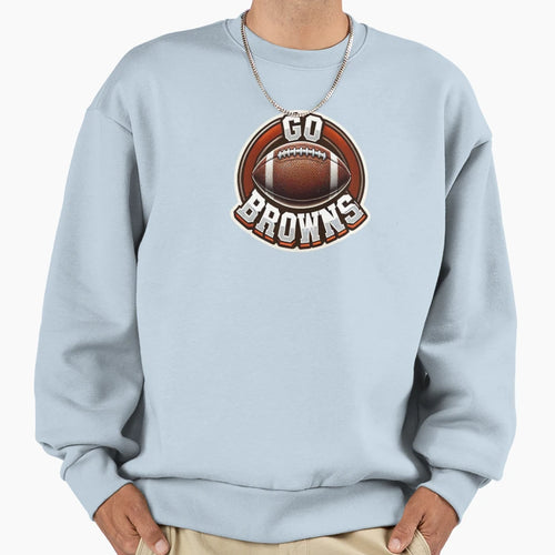 Go Browns Football Sweatshirt - Streetwear Style Men Women - T-Shirt, Sweatshirt, Hoodie