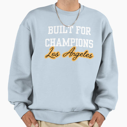 Los Angeles Teams Built Sweatshirt - Casual Everyday Wear for Adults - T-Shirt, Sweatshirt, Hoodie