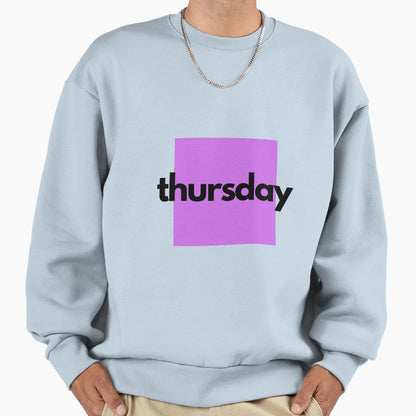 Thursday Sweatshirt - Custom Art Print Men Women - T-Shirt, Sweatshirt, Hoodie