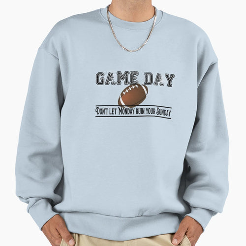 Game Day Sweatshirt - Trendy Graphic Men Women - T-Shirt, Sweatshirt, Hoodie