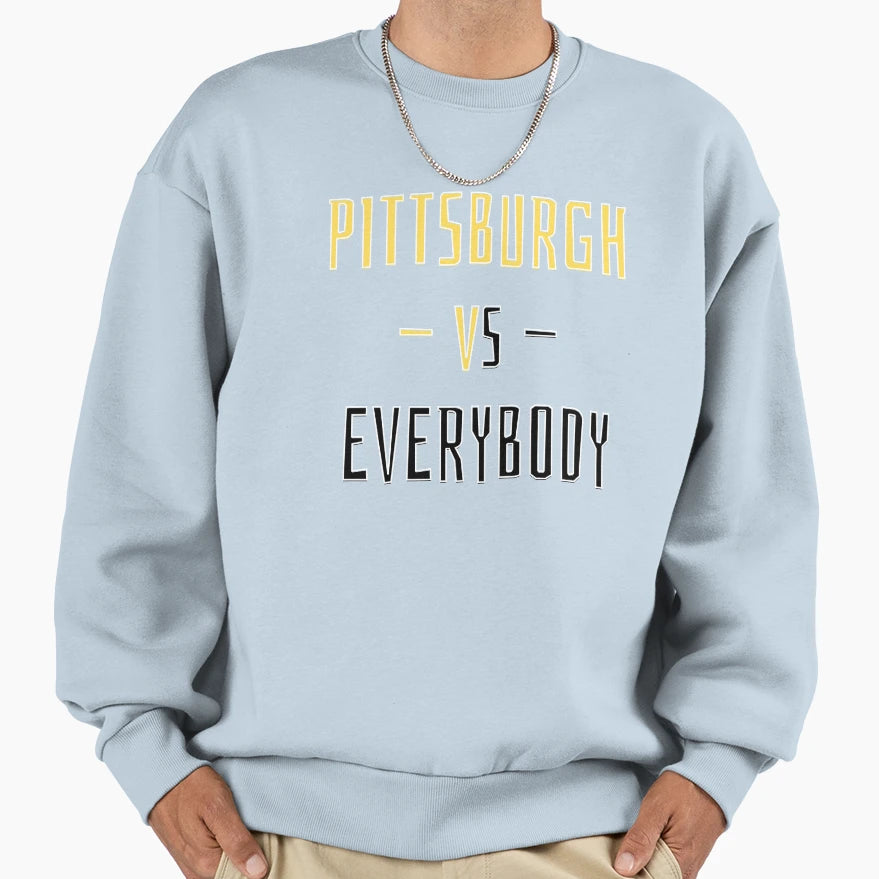 Pittsburgh Vs Everybody Sweatshirt - Minimalist Print Men Women - T-Shirt, Sweatshirt, Hoodie