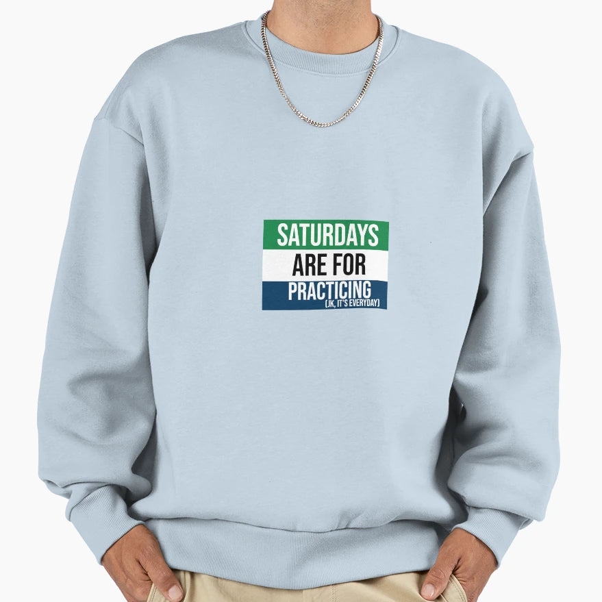 Tri Color Green White Blue Saturdays Sweatshirt - Unique Graphic Men Women - T-Shirt, Sweatshirt, Hoodie
