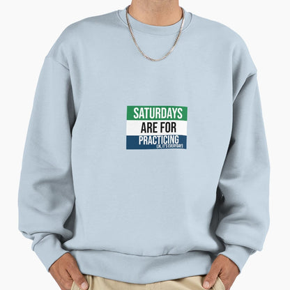Tri Color Green White Blue Saturdays Sweatshirt - Unique Graphic Men Women - T-Shirt, Sweatshirt, Hoodie