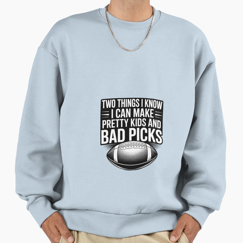 Fantasy Football I Can Make Pretty Sweatshirt - Unique Graphic for Adults - T-Shirt, Sweatshirt, Hoodie