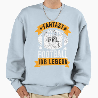 Fantasy Football Idb Legend Sweatshirt - Fun Novelty Design for Adults - T-Shirt, Sweatshirt, Hoodie
