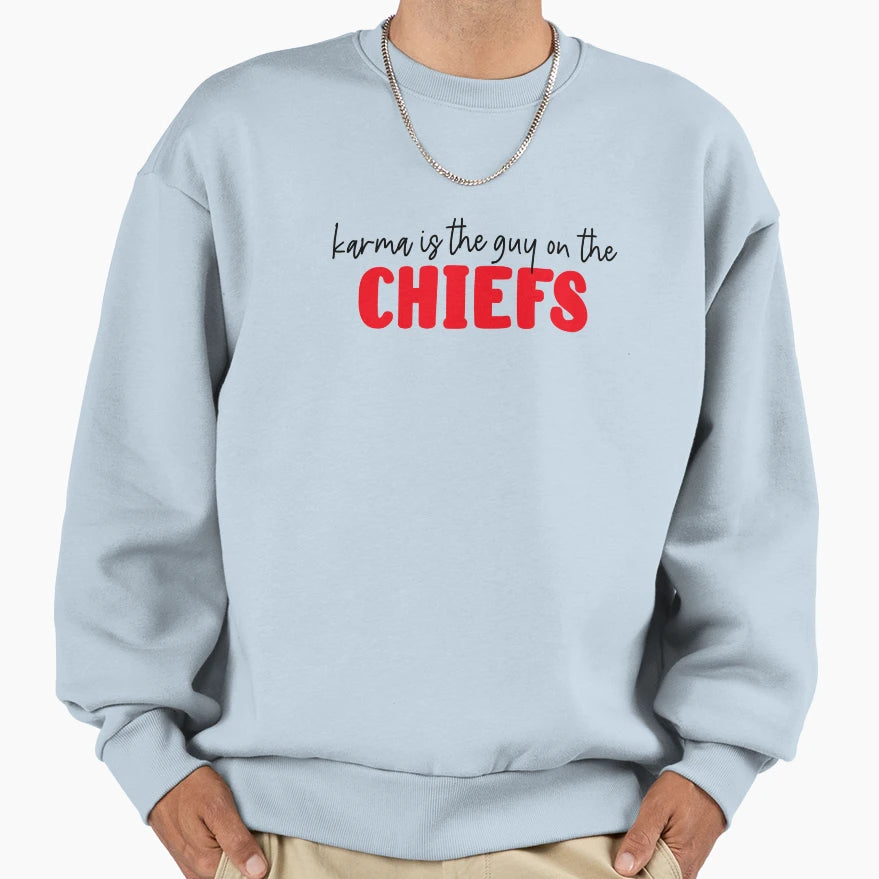 Copy Copy Karma Is Guy Chiefs Sweatshirt - Fun Novelty Design Men Women - T-Shirt, Sweatshirt, Hoodie