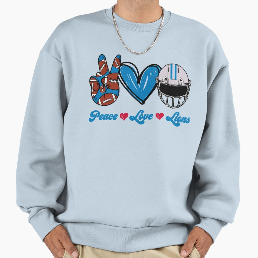 Peace Love Lions Football Team Sweatshirt - Fun Novelty Design Unisex - T-Shirt, Sweatshirt, Hoodie
