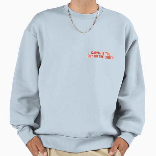 Karma Boyfriend Chiefs Sweatshirt - Streetwear Style for Adults - T-Shirt, Sweatshirt, Hoodie