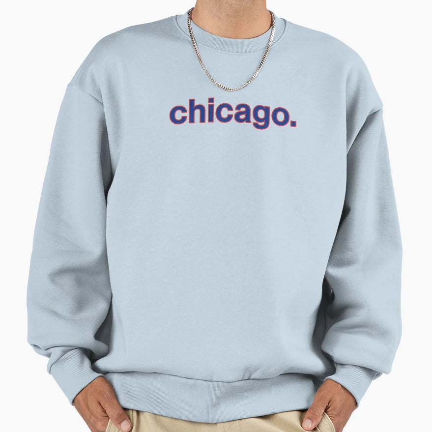 Chicago Period Sweatshirt - Fun Novelty Design Unisex - T-Shirt, Sweatshirt, Hoodie