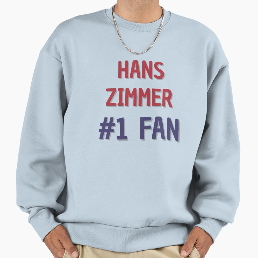 Hans Zimmer 1 Fan Sweatshirt - Custom Art Print Unisex - T-Shirt, Sweatshirt, Hoodie