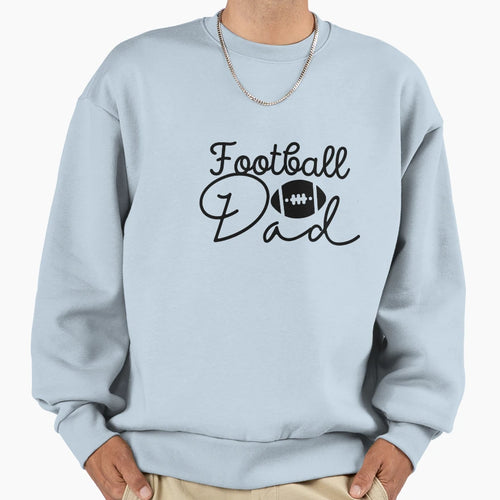Football Dad Sweatshirt - Custom Art Print for Adults - T-Shirt, Sweatshirt, Hoodie