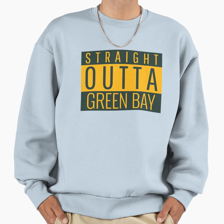 Straight Outta Green Bay Football Sweatshirt - Novelty Apparel Unisex - T-Shirt, Sweatshirt, Hoodie