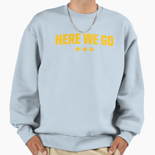 Here We Go Gold Sweatshirt - Casual Everyday Wear Unisex - T-Shirt, Sweatshirt, Hoodie