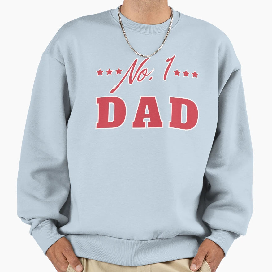 No 1 Dad Funny Dad Life Sweatshirt - Minimalist Print Men Women - T-Shirt, Sweatshirt, Hoodie
