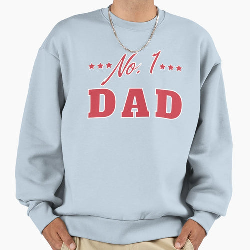 No 1 Dad Funny Dad Life Sweatshirt - Minimalist Print Men Women - T-Shirt, Sweatshirt, Hoodie