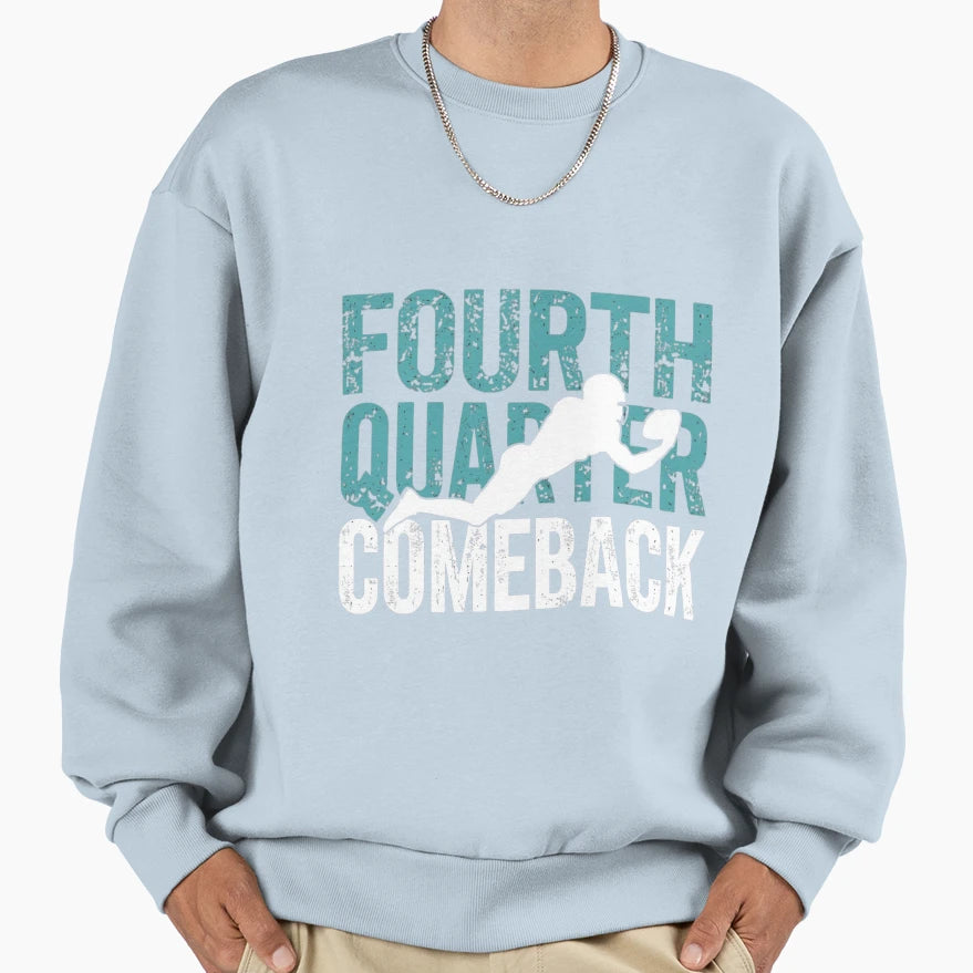 Fourth Quarter Comeback Modern Sweatshirt - Custom Art Print for Adults - T-Shirt, Sweatshirt, Hoodie