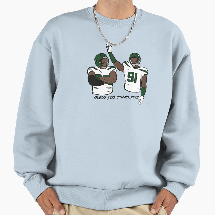 Bless You Thank You Sweatshirt - Streetwear Style Unisex - T-Shirt, Sweatshirt, Hoodie