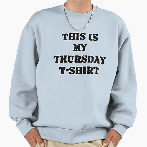 This Is My Thursday Black Writing T-Shirt - Custom Art Print Men Women - T-Shirt, Sweatshirt, Hoodie