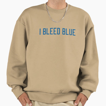 I Bleed Blue Sweatshirt - Trendy Graphic for Adults - T-Shirt, Sweatshirt, Hoodie