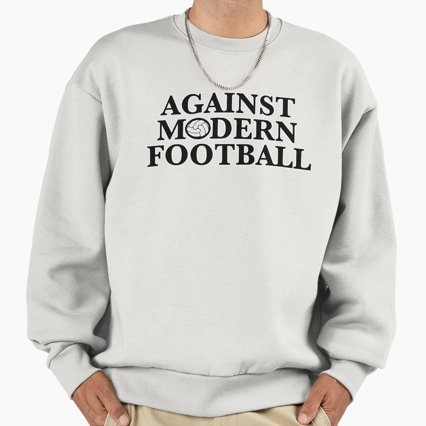 Against Modern Football Sweatshirt - Minimalist Print Unisex - T-Shirt, Sweatshirt, Hoodie