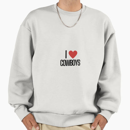 I Love Cowboys Sweatshirt - Aesthetic Graphic Unisex - T-Shirt, Sweatshirt, Hoodie