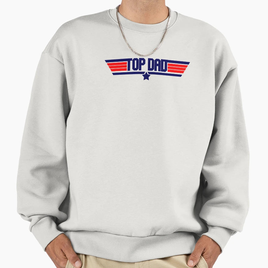 Dad Sweatshirt - Custom Art Print Men Women - T-Shirt, Sweatshirt, Hoodie
