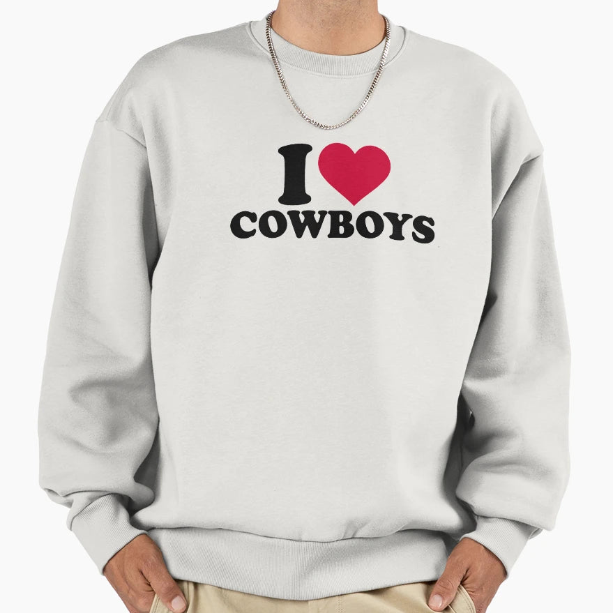 I Love Cowboys Sweatshirt - Aesthetic Graphic for Adults - T-Shirt, Sweatshirt, Hoodie