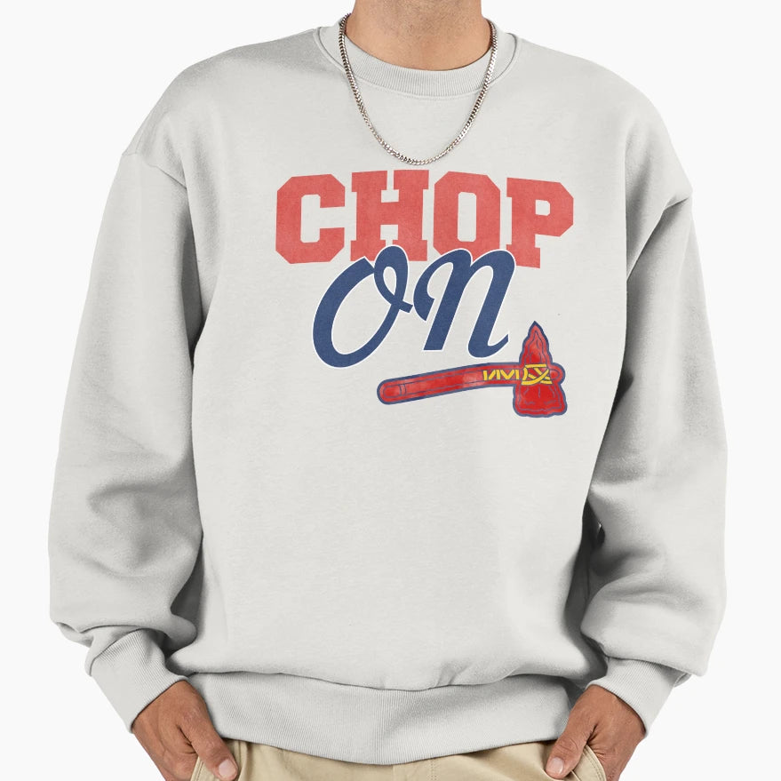 Chop Sweatshirt - Fun Novelty Design Men Women - T-Shirt, Sweatshirt, Hoodie
