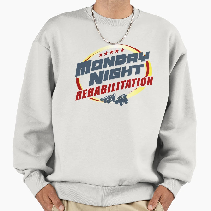 Monday Night Rehabilitation Sweatshirt - Graphic Print Unisex - T-Shirt, Sweatshirt, Hoodie