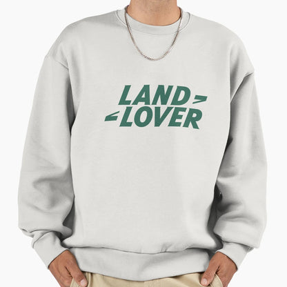 Land Rover Lover Sweatshirt - Unique Graphic Unisex - T-Shirt, Sweatshirt, Hoodie