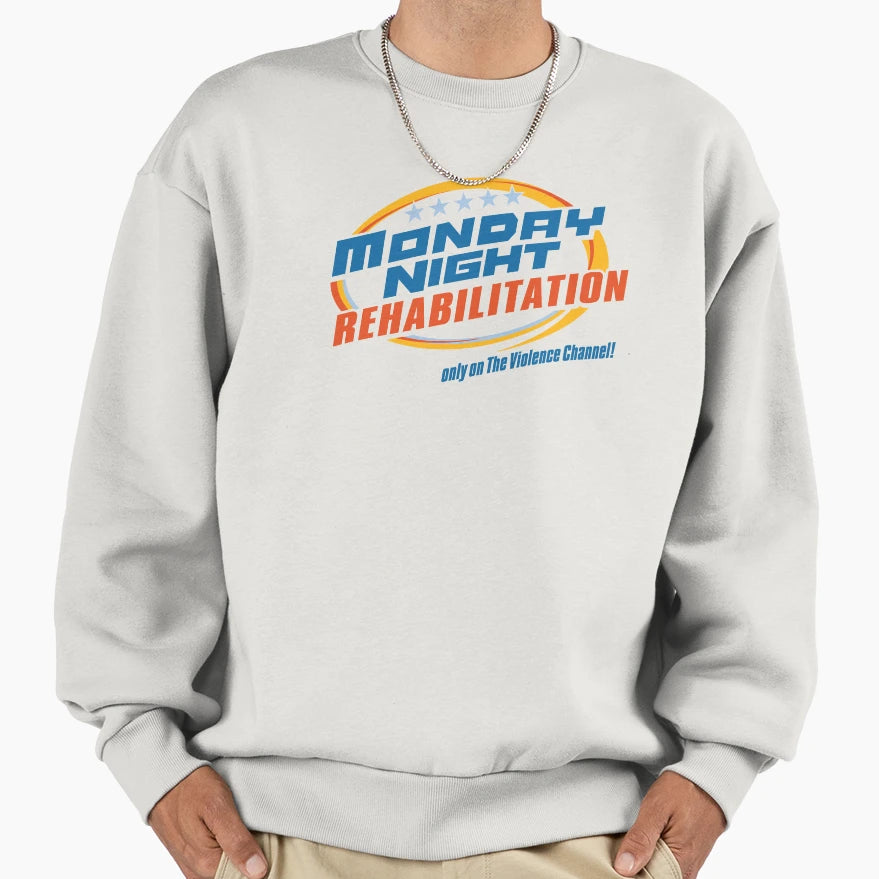 Monday Night Rehabilitation Sweatshirt - Custom Art Print for Adults - T-Shirt, Sweatshirt, Hoodie