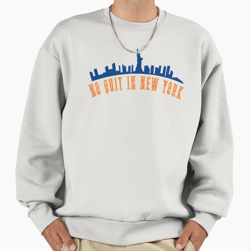 No Quite New York Sweatshirt - Streetwear Style for Adults - T-Shirt, Sweatshirt, Hoodie
