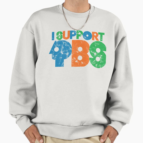 I Support Pbs Sweatshirt - Minimalist Print Unisex - T-Shirt, Sweatshirt, Hoodie