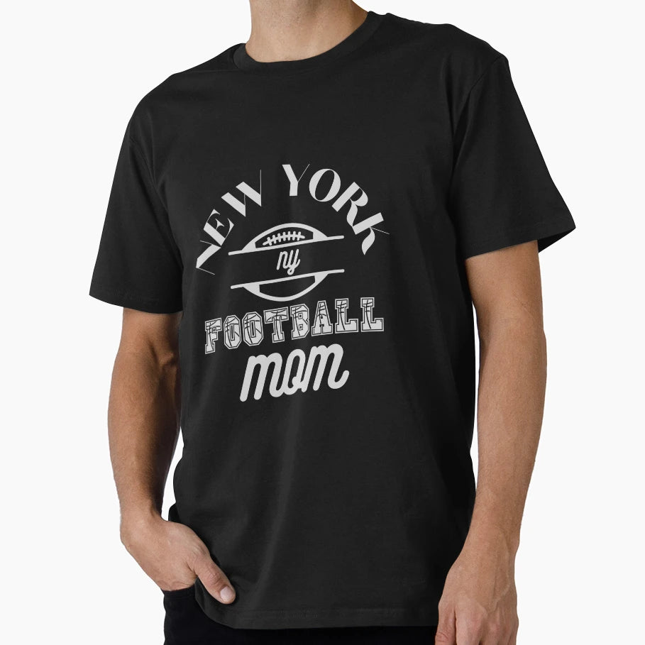 New York Ny Football Mom T-Shirt - Graphic Print Unisex - T-Shirt, Sweatshirt, Hoodie