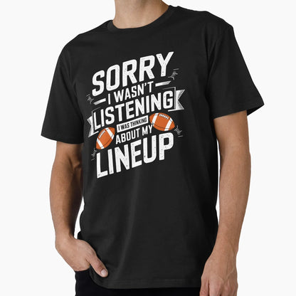 Fantasy Football Lineup Thinking Funny T-Shirt - Graphic Print Men Women - T-Shirt, Sweatshirt, Hoodie