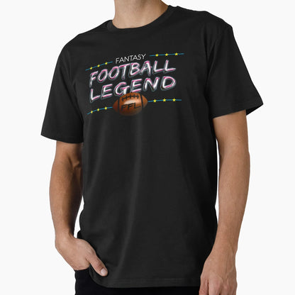 Fantasy Football Legend Ffl T-Shirt - Trendy Graphic Unisex - T-Shirt, Sweatshirt, Hoodie