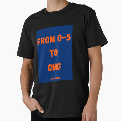 From 0 5 To Omg T-Shirt - Trendy Graphic Unisex - T-Shirt, Sweatshirt, Hoodie