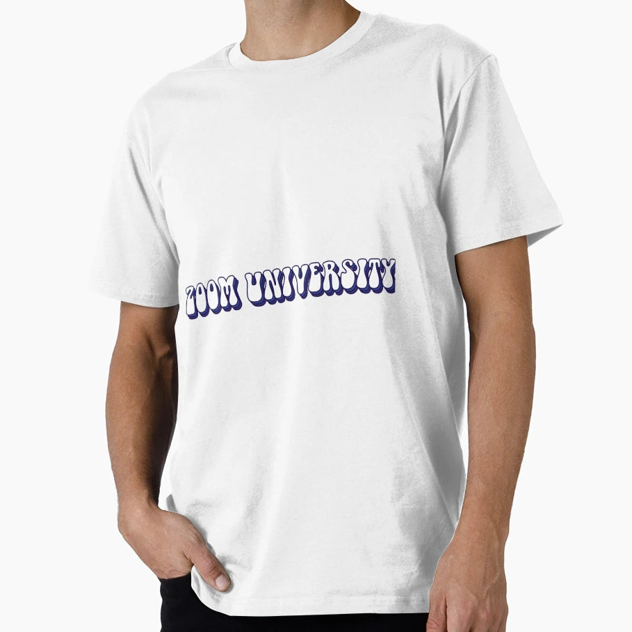 Zoom University T-Shirt - Graphic Print Unisex - T-Shirt, Sweatshirt, Hoodie