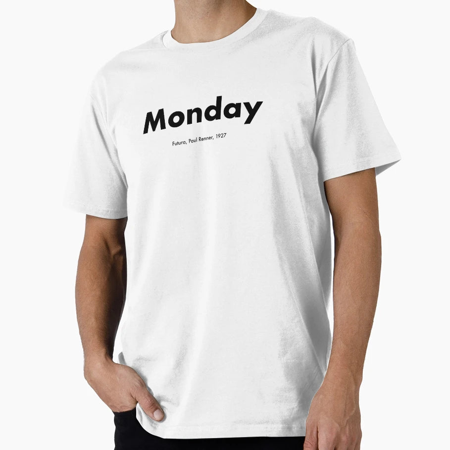 Monday Futura Famous Font Collection T-Shirt - Streetwear Style Men Women - T-Shirt, Sweatshirt, Hoodie