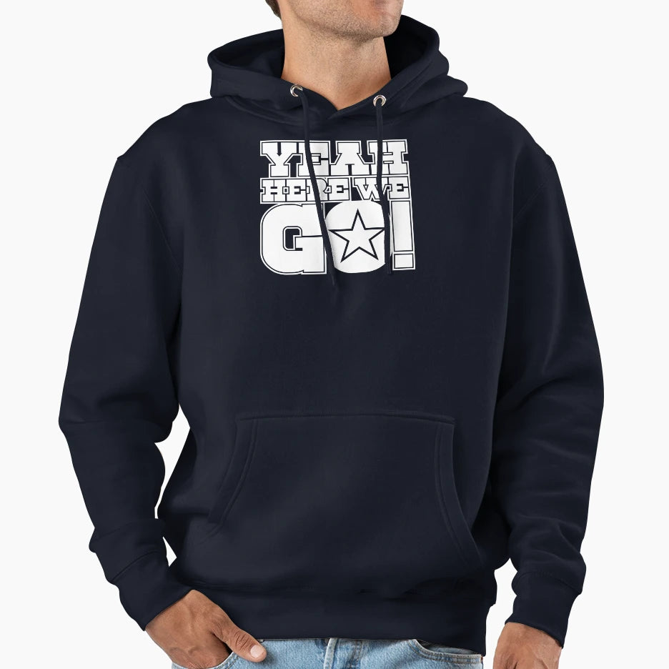 Dallas Cowboys DP Yeah Here We Go Hoodie - Graphic Print Men Women - T-Shirt, Sweatshirt, Hoodie